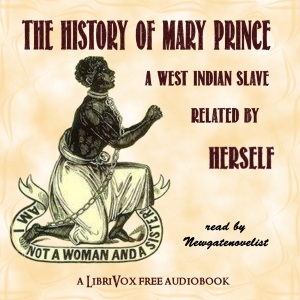 The History of Mary Prince - Mary PRINCE - Free Audio Books Online Audiobooks in English