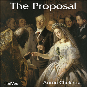 The Proposal - Anton Chekhov - Free Audio Books Online Audiobooks in English