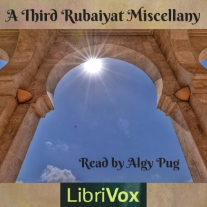 A Third Rubaiyat Miscellany - Omar Khayyám - Free Audio Books Online Audiobooks in English