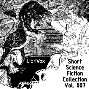 Short Science Fiction Collection 007 - Various - Free Audio Books Online Audiobooks in English