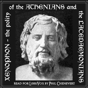 The Polity of the Athenians and the Lacedaemonians (Spartans) - Xenophon - Free Audio Books Online Audiobooks in English