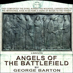 Angels of the Battlefield - George BARTON - Free Audio Books Online Audiobooks in English