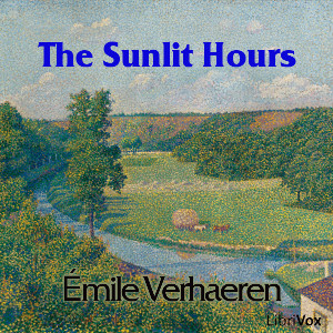 The Sunlit Hours - Emile VERHAEREN - Free Audio Books Online Audiobooks in English