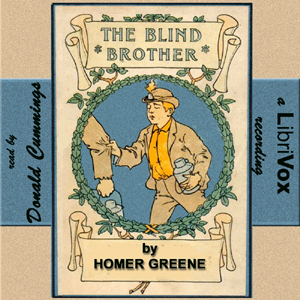 The Blind Brother - Homer Greene - Free Audio Books Online Audiobooks in English