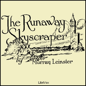 The Runaway Skyscraper - Murray Leinster - Free Audio Books Online Audiobooks in English