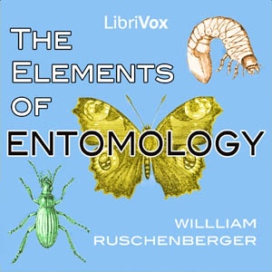 The Elements of Entomology - William Ruschenberger - Free Audio Books Online Audiobooks in English