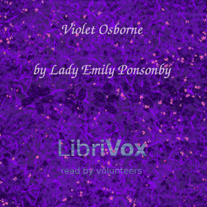 Violet Osborne - Trilogy - Emily PONSONBY - Free Audio Books Online Audiobooks in English