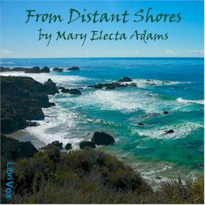 From Distant Shores - Mary Electa ADAMS - Free Audio Books Online Audiobooks in English