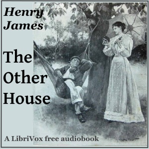 The Other House - Henry James - Free Audio Books Online Audiobooks in English