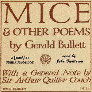 Mice & Other Poems - Gerald BULLETT - Free Audio Books Online Audiobooks in English