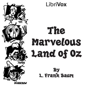 The Marvelous Land of Oz - L. Frank Baum - Free Audio Books Online Audiobooks in English