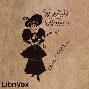 Revolted Woman - Charles George HARPER - Free Audio Books Online Audiobooks in English