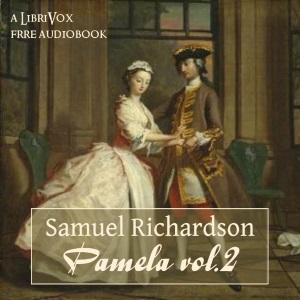 Pamela, Volume 2 - Samuel Richardson - Free Audio Books Online Audiobooks in English
