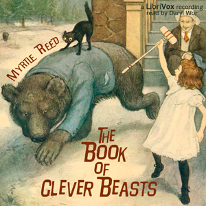 The Book of Clever Beasts - Myrtle Reed - Free Audio Books Online Audiobooks in English