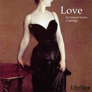 Love - Samuel Taylor Coleridge - Free Audio Books Online Audiobooks in English