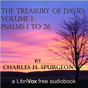 The Treasury of David, Vol. 1 (Abridged) - Charles H. Spurgeon - Free Audio Books Online Audiobooks in English