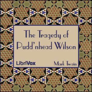 The Tragedy of Pudd'nhead Wilson (Version 2) - Mark Twain - Free Audio Books Online Audiobooks in English