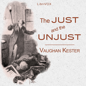 The Just And The Unjust - Vaughan KESTER - Free Audio Books Online Audiobooks in English