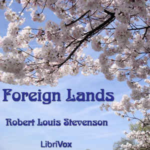 Foreign Lands - Robert Louis Stevenson - Free Audio Books Online Audiobooks in English