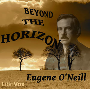 Beyond the Horizon - Eugene O'NEILL - Free Audio Books Online Audiobooks in English