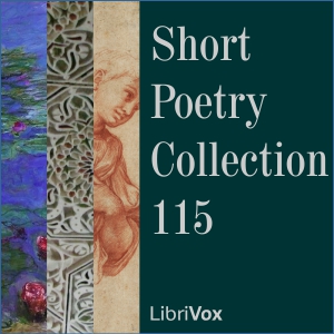 Short Poetry Collection 115 - Various - Free Audio Books Online Audiobooks in English
