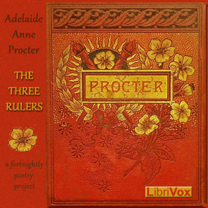 The Three Rulers - Adelaide Anne Procter - Free Audio Books Online Audiobooks in English