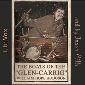 The Boats of the 'Glen Carrig' - William Hope Hodgson - Free Audio Books Online Audiobooks in English
