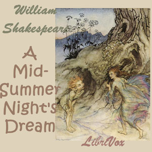 A Midsummer Night's Dream (version 3) - William Shakespeare - Free Audio Books Online Audiobooks in English