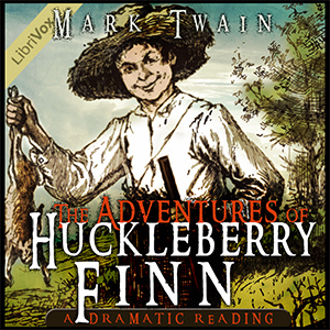 The Adventures of Huckleberry Finn (version 5 Dramatic Reading) - Mark Twain - Free Audio Books Online Audiobooks in English