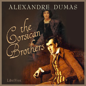 The Corsican Brothers - Alexandre Dumas - Free Audio Books Online Audiobooks in English