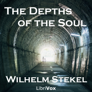 The Depths of the Soul - Wilhelm STEKEL - Free Audio Books Online Audiobooks in English