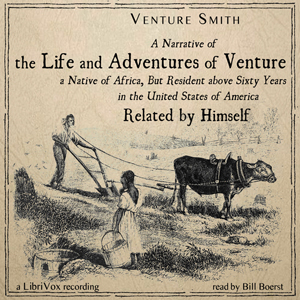 The Life and Adventures of Venture - Venture Smith - Free Audio Books Online Audiobooks in English