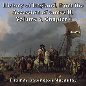 The History of England, from the Accession of James II - (Volume 2, Chapter 09) - Thomas Babington Macaulay - Free Audio Books Online Audiobooks in English
