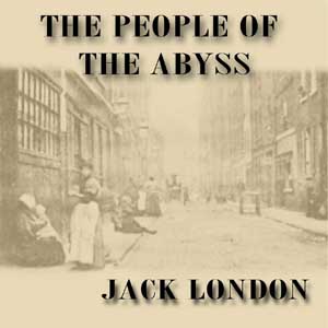The People of the Abyss - Jack London - Free Audio Books Online Audiobooks in English