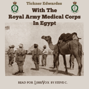 With The Royal Army Medical Corps in Egypt - Tickner Edwardes - Free Audio Books Online Audiobooks in English
