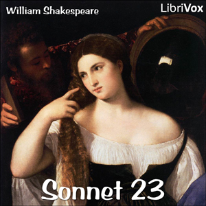 Sonnet 023 - William Shakespeare - Free Audio Books Online Audiobooks in English