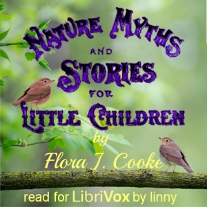 Nature Myths and Stories for Little Children - Flora J. COOKE - Free Audio Books Online Audiobooks in English