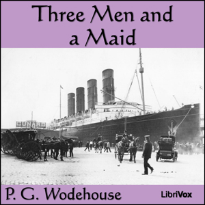 Three Men and a Maid - P. G. Wodehouse - Free Audio Books Online Audiobooks in English