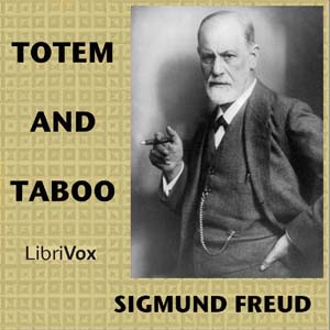 Totem and Taboo - Sigmund Freud - Free Audio Books Online Audiobooks in English