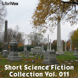 Short Science Fiction Collection 011 - Various - Free Audio Books Online Audiobooks in English