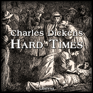 Hard Times (version 2 dramatic reading) - Charles Dickens - Free Audio Books Online Audiobooks in English