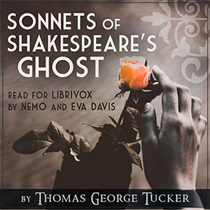 Sonnets of Shakespeare's Ghost - Thomas George TUCKER - Free Audio Books Online Audiobooks in English