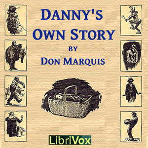 Danny's Own Story - Don MARQUIS - Free Audio Books Online Audiobooks in English