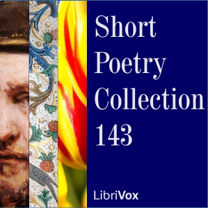 Short Poetry Collection 143 - Various - Free Audio Books Online Audiobooks in English