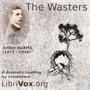 The Wasters - Arthur ADAMS - Free Audio Books Online Audiobooks in English