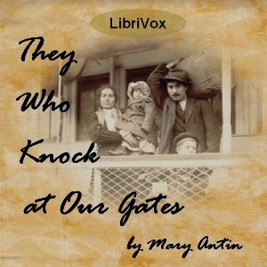 They Who Knock at Our Gates - Mary ANTIN - Free Audio Books Online Audiobooks in English