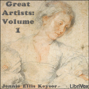 Great Artists: Volume 1 - Jennie Ellis KEYSOR - Free Audio Books Online Audiobooks in English