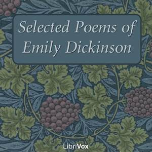 Selected Poems of Emily Dickinson - Emily Dickinson - Free Audio Books Online Audiobooks in English
