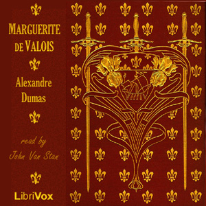 Marguerite de Valois - Alexandre Dumas - Free Audio Books Online Audiobooks in English