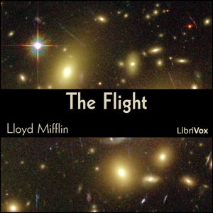 The Flight - Lloyd MIFFLIN - Free Audio Books Online Audiobooks in English